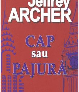 Cap sau pajura - Jeffrey Archer