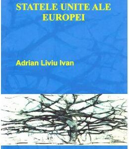 Statele Unite ale Europei - Adrian Liviu Ioan