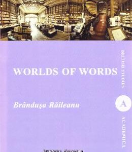 Worlds of words - Brandusa Raileanu