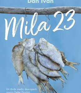 Mila 23 - Dan Ivan