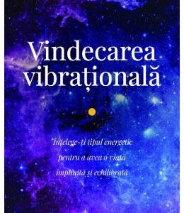 Vindecarea vibrationala Ed.2 - Jaya Jaya Myra