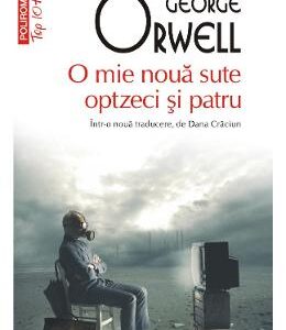 O mie noua sute optzeci si patru - George Orwell