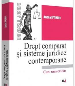 Drept comparat si sisteme juridice contemporane - Andra Iftimiei