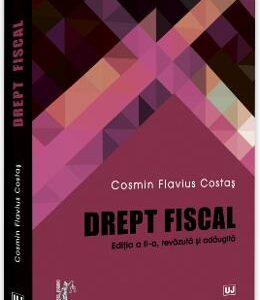 Drept fiscal Ed.2 - Cosmin Flavius Costas