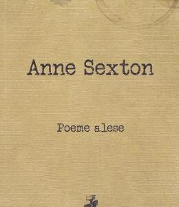 Poeme alese - Anne Sexton