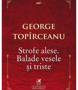 Strofe alese. Balade vesele si triste - George Topirceanu