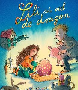 Lili si oul de dragon - Sandra Klocke