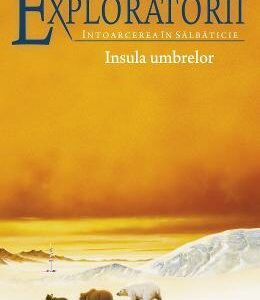 Exploratorii Vol.7: Insula umbrelor - Erin Hunter