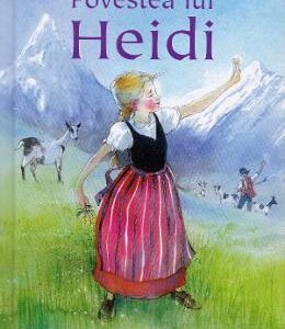 Invat sa citesc. Povestea lui Heidi - Nivelul 4 - Mary Sebag-Montefiore, Johanna Spyri