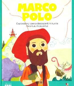 Micii mei eroi. Marco Polo - Javier Alonso Lopez