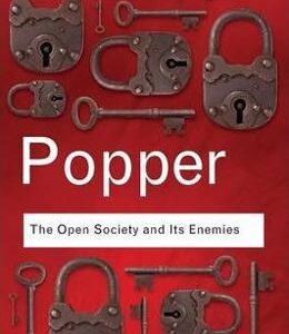 The Open Society and Its Enemies - Sir Karl Popper