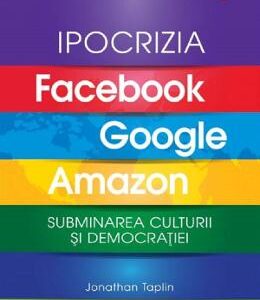 Ipocrizia Facebook, Google, Amazon - Jonathan Taplin