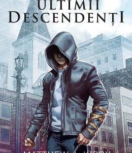 Assassin’s Creed. Ultimii descendenti - Matthew J. Kirby