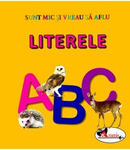 Literele - Sunt mic si vreau sa aflu