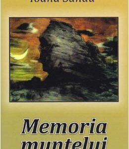 Memoria muntelui - Ioana Sandu