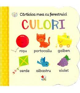 Carticica mea cu ferestruici. Culori