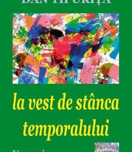 La vest de stanca temporalului - Dan Tipurita