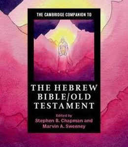 The Cambridge Companion to the Hebrew Bible/Old Testament