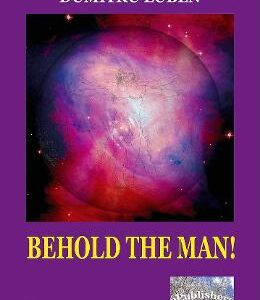 Behold the Man! - Dumitru Luben