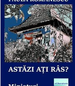 Astazi ati ras? - Paula Romanescu