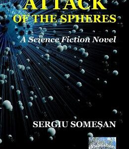 Attack of the Spheres - Sergiu Somesan