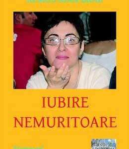 Iubire nemuritoare - Remus Ioan Brad