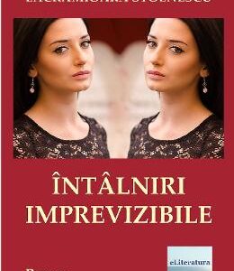 Intalniri imprevizibile - Lacramioara Stoenescu