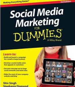 Social Media Marketing For Dummies - Shiv Singh, Stephanie Diamond