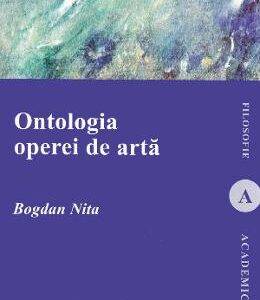 Ontologia operei de arta - Bogdan Nita