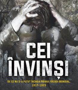 Cei invinsi - Robert Gerwarth