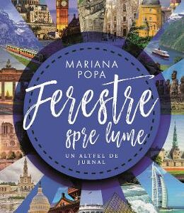 Ferestre spre lume - Mariana Popa