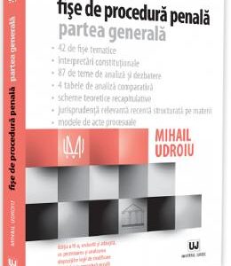 Fise de procedura penala. Partea generala Ed.4 - Mihail Udroiu