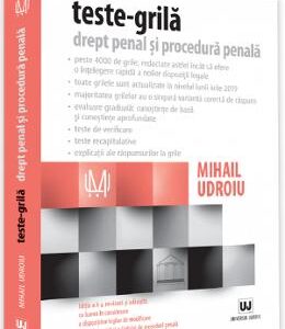 Teste-grila. Drept penal si procedura penala Ed.10 - Mihail Udroiu