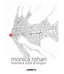 Freamatul subtil al stingerii - Monica Rohan