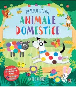 Pictez cu degetele. Animale domestice - Kate Daubney