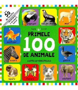 Primele 100 de animale. Carte cu ferestruici