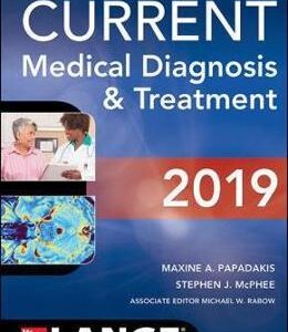 CURRENT Medical Diagnosis and Treatment 2019 - Maxine A. Papadakis, Stephen J. McPhee