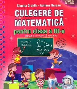 Culegere de matematica - Clasa 3 - Simona Grujdin, Adriana Borcan