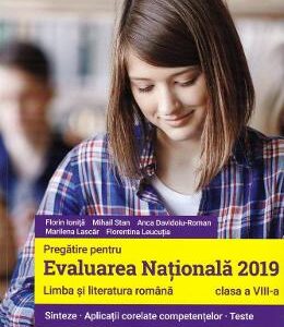 Evaluarea nationala 2019. Limba si literatura romana - Clasa 8 - Florin Ionita, Mihail Stan