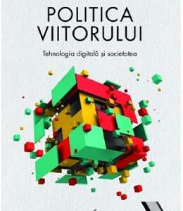 Politica viitorului - Jamie Susskind