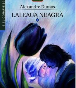 Laleaua neagra - Alexandre Dumas