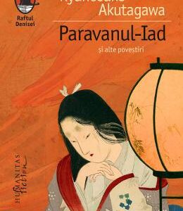 Paravanul-Iad si alte povestiri - Ryunosuke Akutagawa