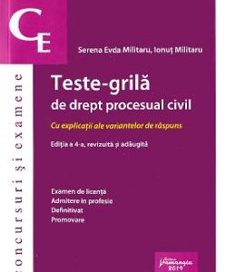 Teste-grila de drept procesual civil Ed.4 - Serena Evda Militaru, Ionut Militaru