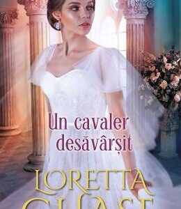 Un cavaler desavarsit - Loretta Chase