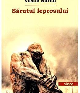 Sarutul leprosului - Vasile Burlui