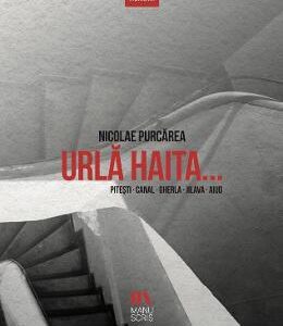 Urla haita... - Nicolae Purcarea