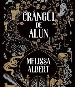 Crangul de Alun - Melissa Albert