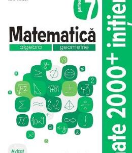 Matematica - Clasa 7 Partea 1 - Caiet. Initiere - Ion Tudor