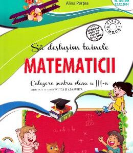 Sa deslusim tainele matematicii - Clasa 3 - Culegere. Ed.2 - Rodica Chiran, Mihaela-Ada Radu