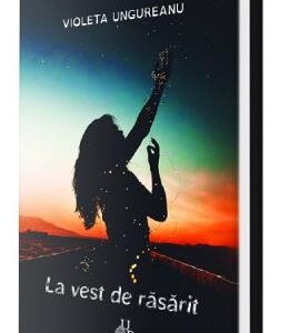 La vest de rasarit - Violeta Ungureanu